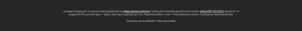LeoVegas footer statement that LeoVegas Gaming plc is licensed by the Malta Gaming Authority under licence MGA/CRP/237/2013
