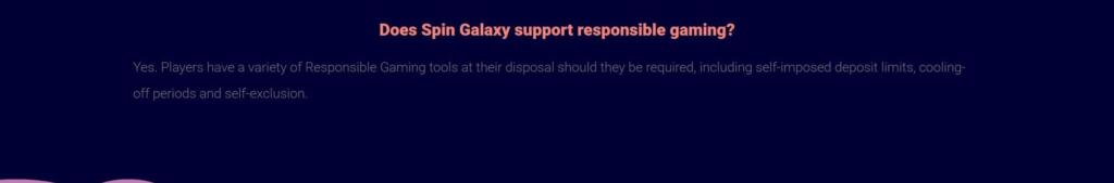 Spin Galaxy Casino FAQ entry confirming responsible gaming tools such as deposit limits, cooling-off periods and self-exclusion